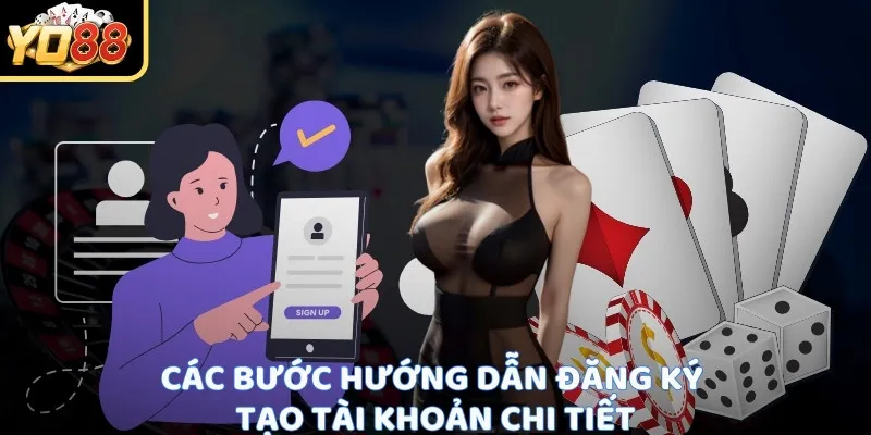 Các bước hướng dẫn đăng ký tài khoản Yo88
